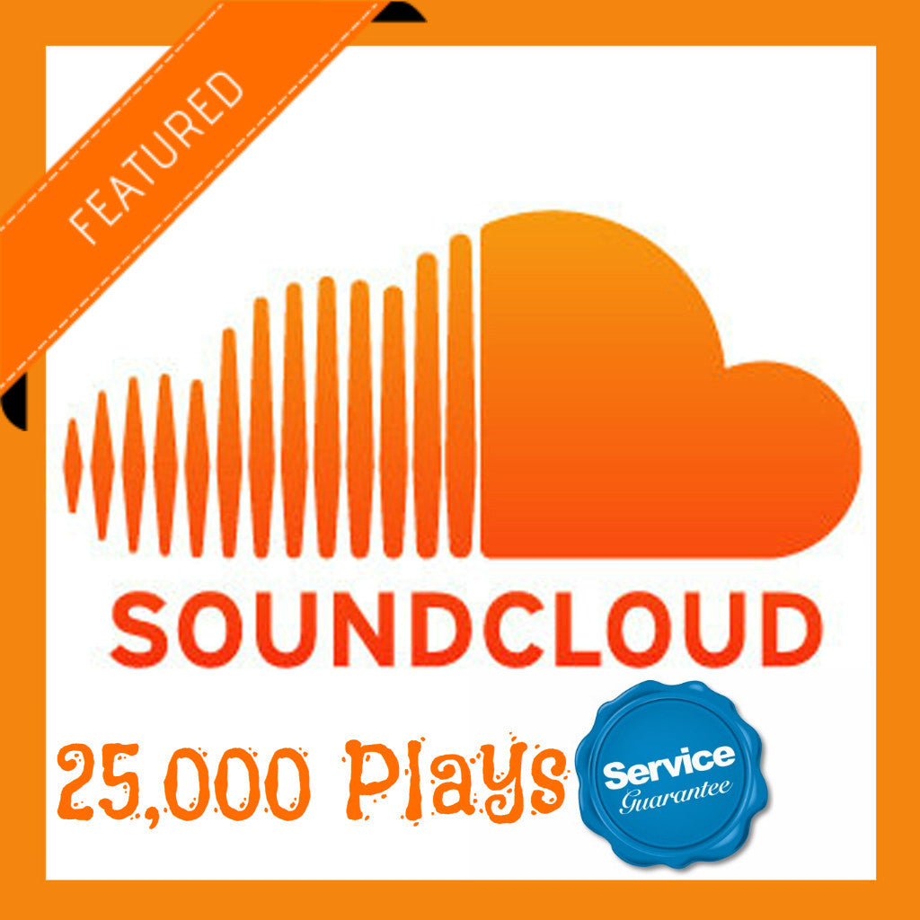25,000 SoundCloud plays