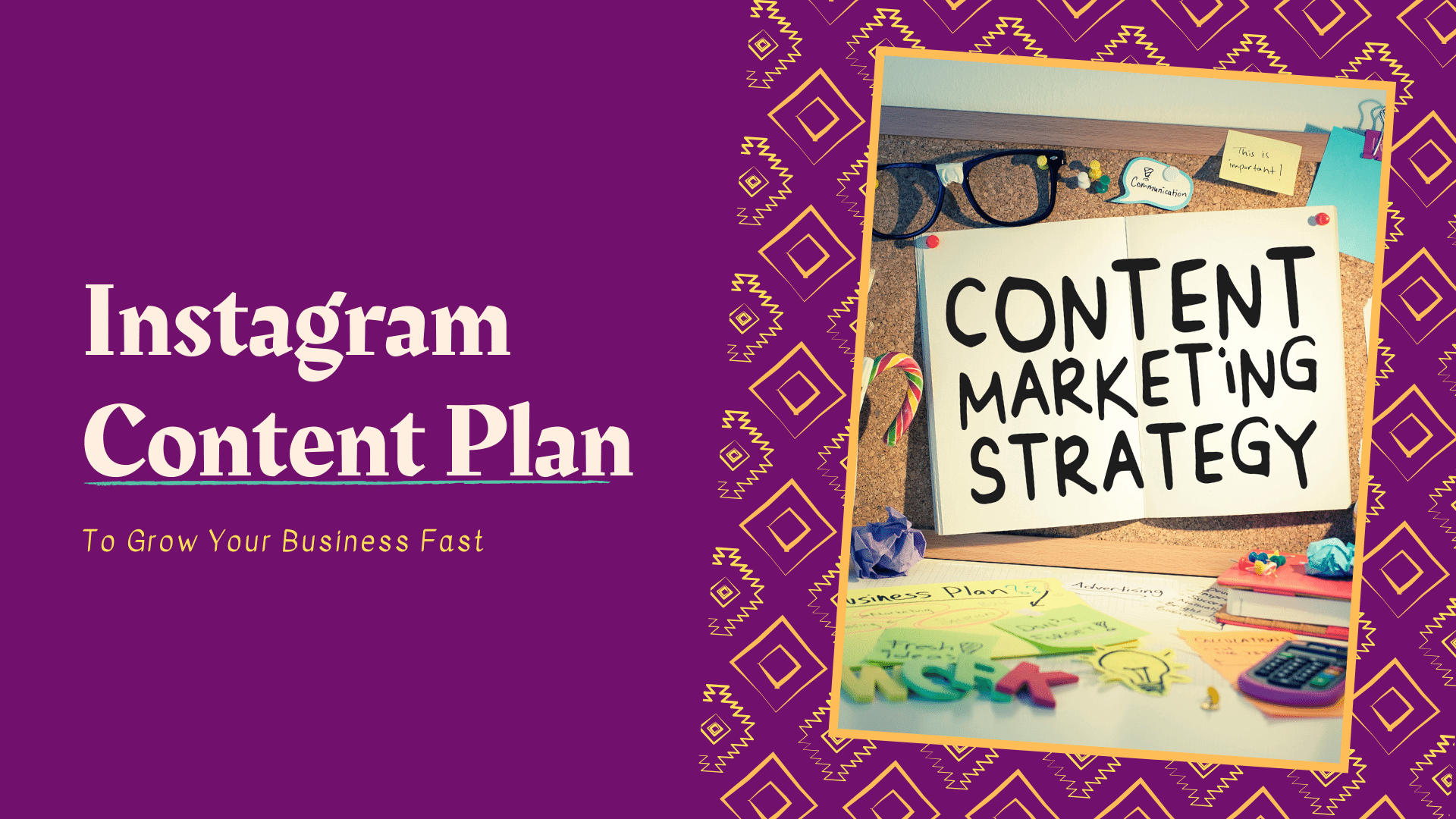 Instagram content plan for business