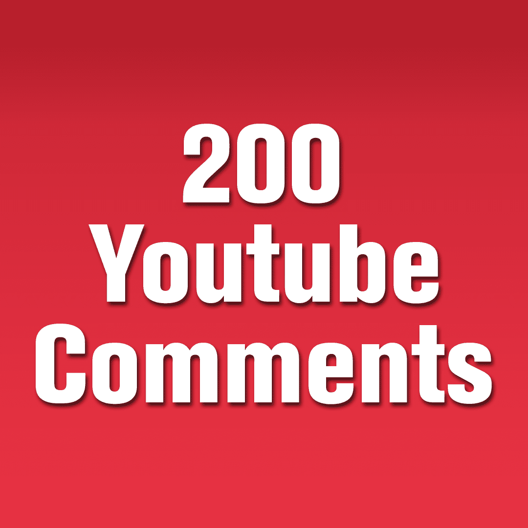 200 YouTube comments